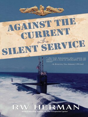 cover image of Against the Current in the Silent Service